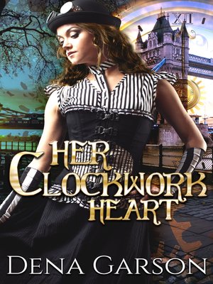 cover image of Her Clockwork Heart